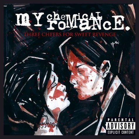 Three Cheers For Sweet Revenge / My Chemical Romance