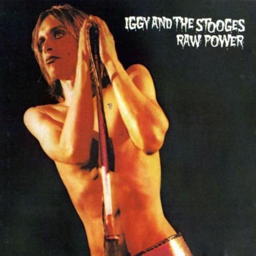 Raw Power / Iggy and The Stooges