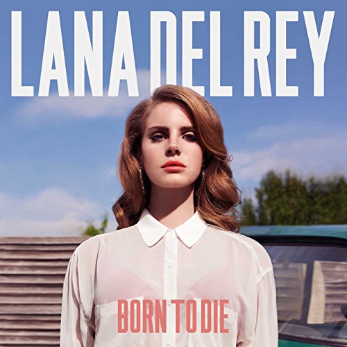 Born to Die / Lana del Rey