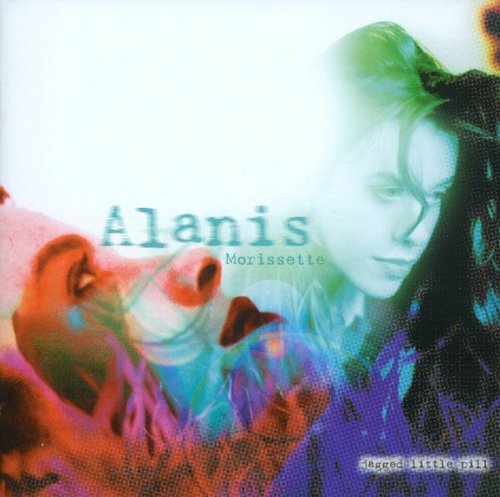 Jagged Little Pill / Alanis Morissette