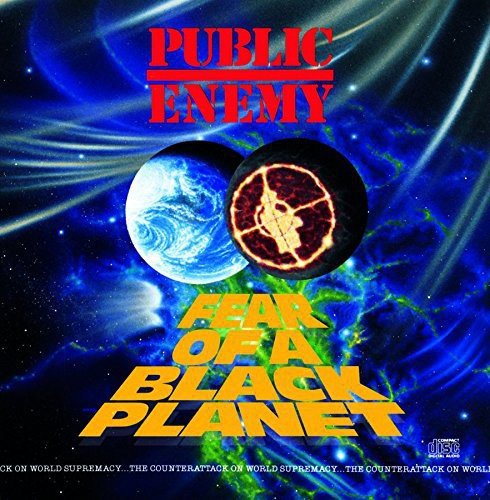 Fear of a Black Planet / Public Enemy