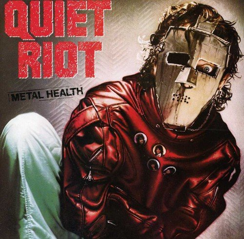 Metal Health / Quiet Riot