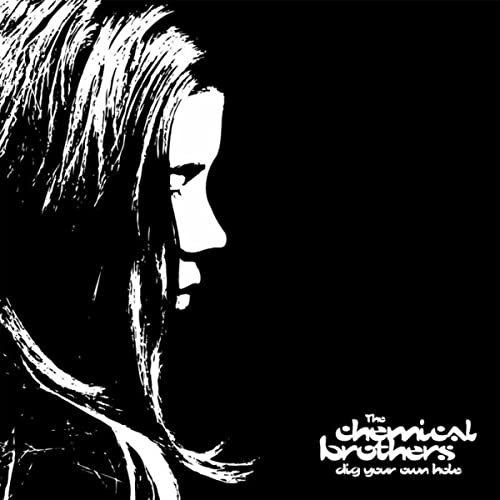 Dig Your Own Hole / The Chemical Brothers