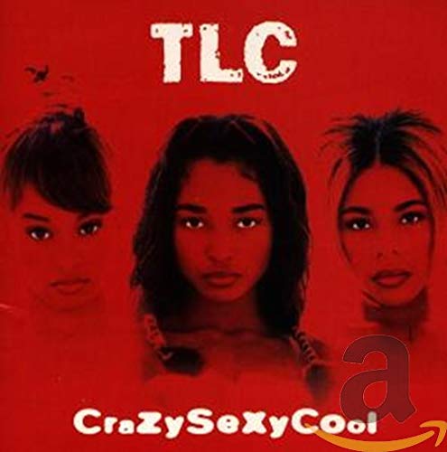 Crazy Sexy Cool / TLC