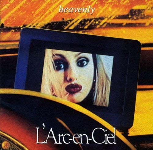 Heavenly / L’Arc〜en〜Ciel