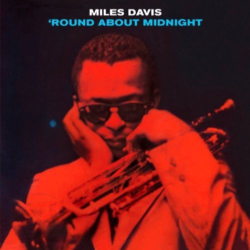 ‘Round About Midnight / Miles Davis
