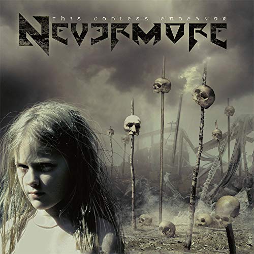 This Godless Endeavor / Nevermore