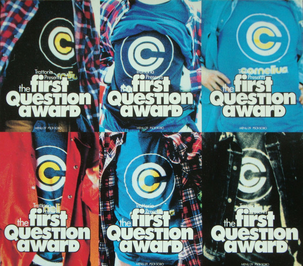 THE FIRST QUESTION AWARD / CORNELIUS