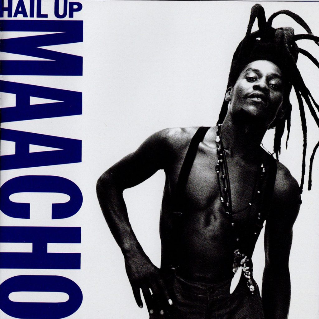 Hail up / Maacho