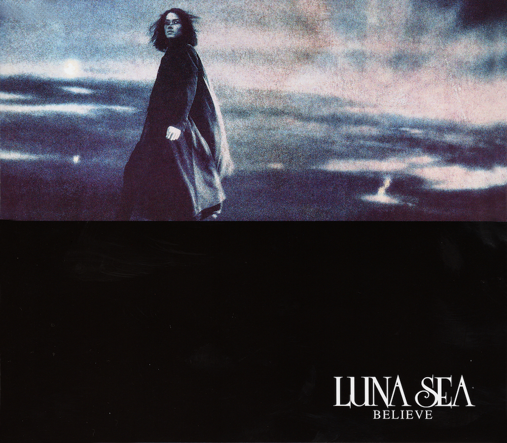 BELIEVE / LUNA SEA