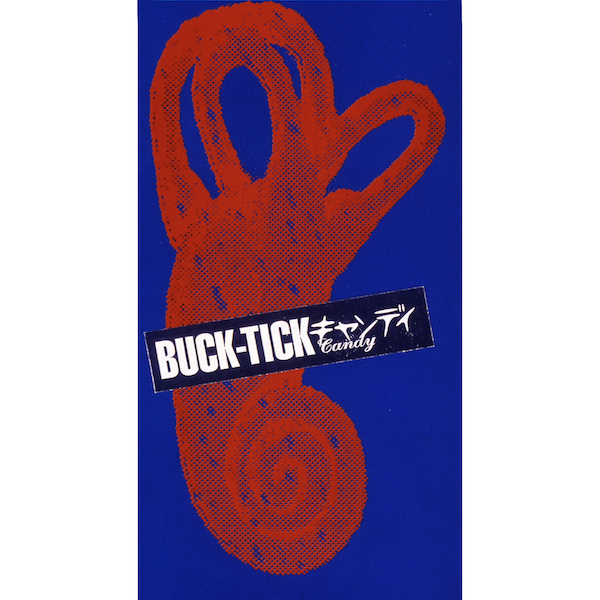 キャンディ / BUCK-TICK