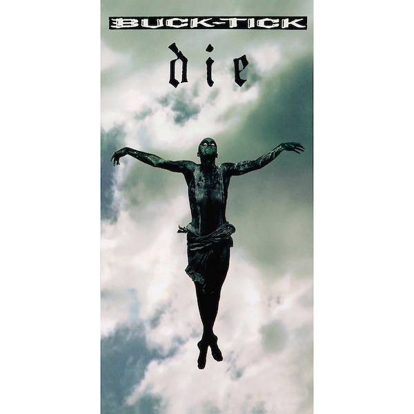 die / BUCK-TICK
