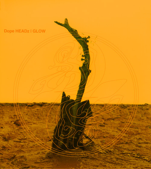 GLOW / Dope HEADz
